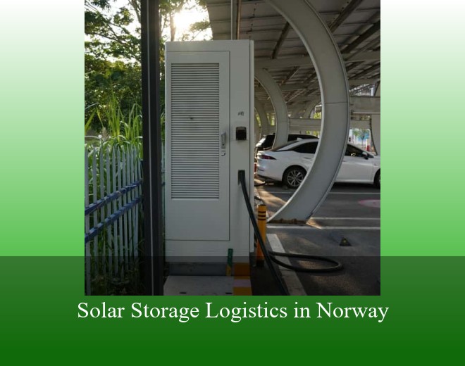 Solar Storage Logistics in Norway